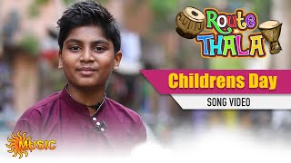 Route Thala - Childrens Day Song | Sun Music | ரூட்டுதல | Tamil Gana Songs