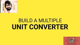 25. Unit Converter Using HTML, CSS & JAVASCRIPT.