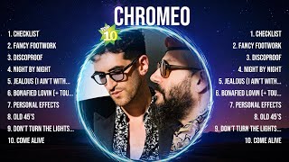 Chromeo Greatest Hits 2024Collection - Top 10 Hits Playlist Of All Time