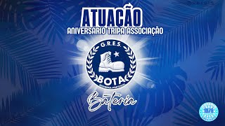 ATUAÇÃO GRES BOTA - Aniversário Tripa Associação - BATERIA - Medley Sambas Enredo