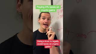 Using a trust to legally avoid taxes on crypto gains #tax #wealth #crypto