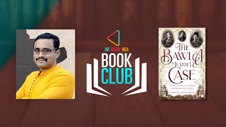 Dhaval Kulkarni on The Bawla Murder Case | LHI Book Club