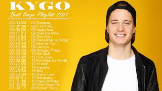Kygo Best New Songs of Collection | Greatest Hits of Kygo Full Album