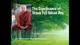 The Significance of Vesak Full Moon Day.