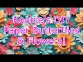 Watch Kookie Craft a Flying Paper Butterfly! Plus, Learn to Make Tissue Flowers