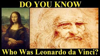 Who Was Leonardo da Vinci | The Biography Of Leonardo da Vinci