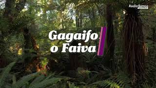 Gagaifo o Faiva, 22 OCT 2024 - Radio Samoa