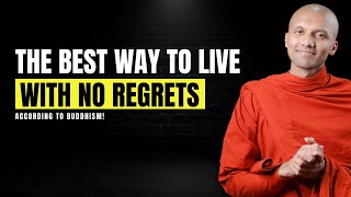 The BEST Way to Live with NO Regrets According to Buddhism!