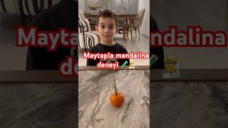 Maytapla mandalina deneyi 🧑‍🔬🔥 #keşfetteyiz #shorts #shortvideo #keşfet #keşfetedüş