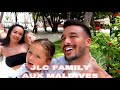 LES MEILLEURS MOMENTS DES VACANCES AUX MALDIVES DE LA JLC FAMILY