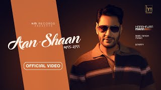 Harbhajan Mann - Aan Shaan (Official Video) Snappy | Babu Singh Maan