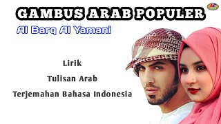 LIRIK DAN TERJEMAHAN BARQ AL YAMANI || LAGU ARAB TERLARIS