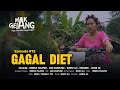 GAGAL DIET | MAK GELANG EPISODE 12 | FILM PENDEK MAGELANGAN