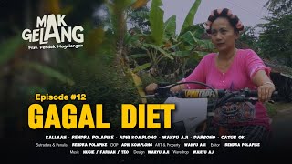 GAGAL DIET | MAK GELANG EPISODE 12 | FILM PENDEK MAGELANGAN