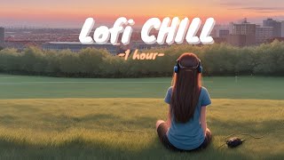 Lofi Chill - 1hour [Beats]