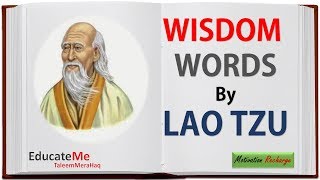 Wisdom Words by LAO TZU - Motivational Quotes by LAO TZU