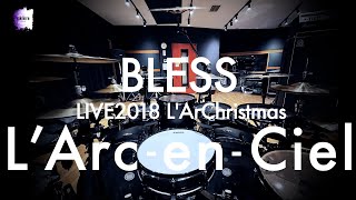 L'Arc~en~Ciel “BLESS” | Drum Cover