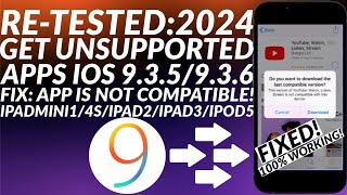 [FIXED] Install Unsupported Apps iOS 9.3.5/9.3.6 iPad2/3/Mini/4S | Fix app is not compatible | 2024