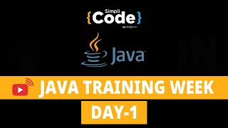 🔥Java Tutorial | Java Placement Course | Java Training Week Day - 1 | Java Interview | SimpliCode