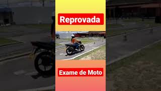 Reprovada no exame de moto