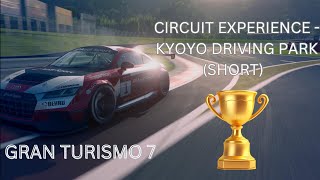 GT7 Circuit experience (guide to gold) Kyoto Driving Park Short