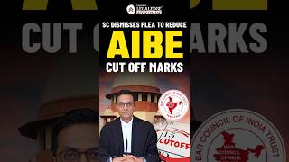 ⚖️ SC Rejects Plea to Lower AIBE Cut Off Marks 🚫