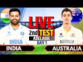 India vs Australia, 2nd Test, Day 1 | IND vs AUS Live Match Today | Live Cricket Match Today