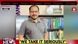 special story on Aware Gleneagles  Global Hospital lb nagar ll indianews 24/7