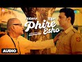 Phire Esho | Audio | Anupam Roy | Pradhan | Dev, Soumitrisha | New Bangla Gaan