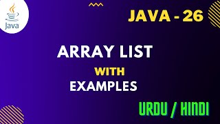 Array List (Dynamic Arrays) in Java || Add Remove Display Elements ArrayList Urdu/Hindi Jawad Aslam