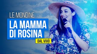 Le Mondine - La mamma di Rosina (dal vivo)