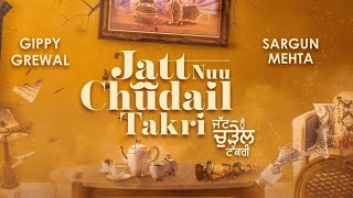 Jatt Nuu Chudail Takri | Gippy Grewal | Sargun Mehta |  | Jaani | Upcoming Movie | Balle Balle Tv