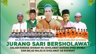 JURANGSARI BERSHOLAWAT || MILAD MAJELIS SHOLAWAT AR RAHMAH