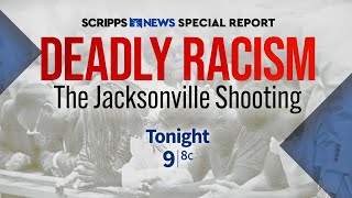 Deadly Racism: The Jacksonville Shooting