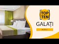 Top 10 Best Hotels to Visit in Galați | Romania - English