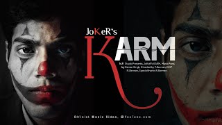 Joker - Karm | Prod. by Keman Singh | Official music video.