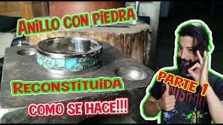 Como hacer un Anillo Reconstituido con piedra Turquesa 1era Parte