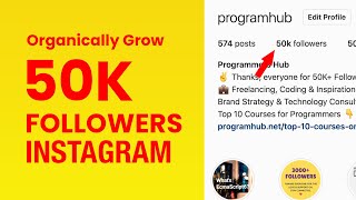 How to grow Instagram followers organically in 2020 | My Strategy to Grow 0 to 50K followers FAST