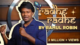 Radhe Radhe| Standup Comedy by Rahul Robin