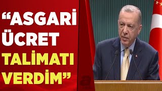 Başkan Erdoğan'dan asgari ücrete ara zam mesajı! "Çalışmalar hafta sonuna kadar bitirilecek"