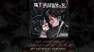 My Chemical Romance - To the End [432hz]