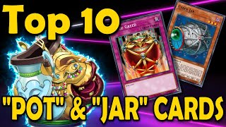 Top 10 Best "Pot" and "Jar" Cards in Yugioh