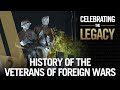 Celebrating the Legacy: History of the VFW