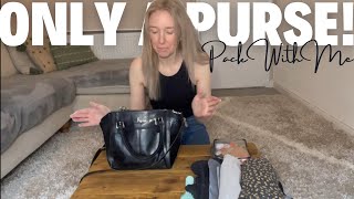EXTREME MINIMALIST| Packing only a Purse [For 5 DAYS] Pack With Me| One Bag!