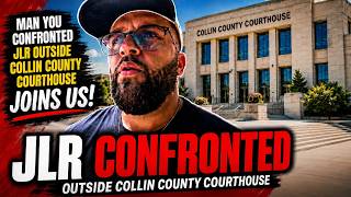 Jake, The Man Who Confronted JLR Outside Collin County Courthouse Joins The Stream