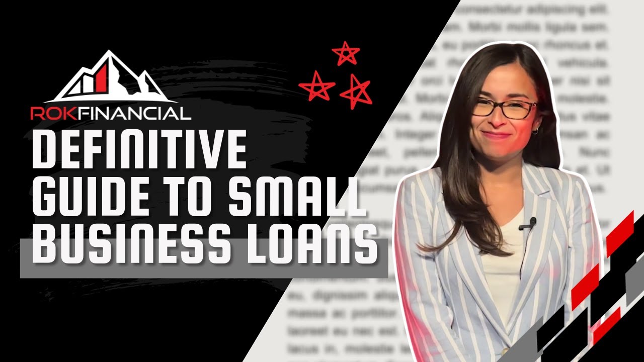 Definitive Guide To Small Business Loans - YouTube