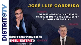 🔴JOSÉ LUIS CORDEIRO🔴En 2045 seremos inmortales  GATES, BEZOS  invierten billones EN LA VIDA ETERNA🔴