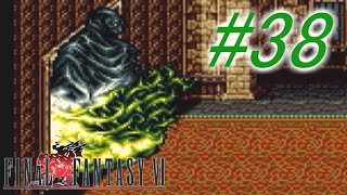 【FF6】すぐ泣く人のFF6初見実況☆パート38【実況】