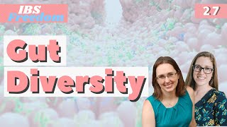 Microbiota Diversity - IBS Freedom Podcast #27