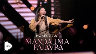 Raquel Veras - Manda Uma Palavra | Clipe Oficial